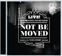 Not Be Moved (Live From Southeast Vineyard US) CD (CD-Audio)