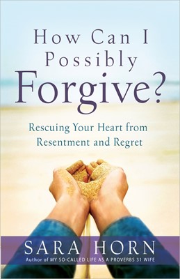 How Can I Possibly Forgive? (Paperback)