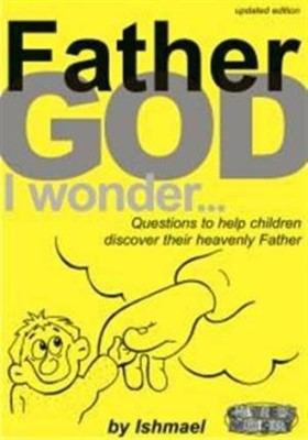 Father God I Wonder (Pack of 25) (Pamphlet)