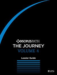 Disciples Path: The Journey Leader Guide Volume 4 (Paperback)