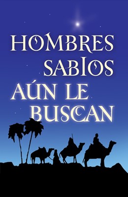 Wise Men Still Seek Him (Spanish, Pack Of 25) (Tracts)