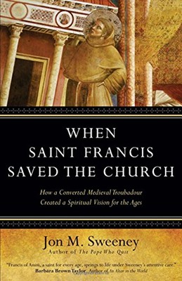 When Saint Francis Saved The Church (Hard Cover)