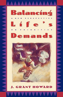 Balancing Life's Demands (Paperback)