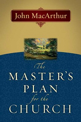 The Master's Plan For The Church (Paperback)