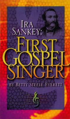 Ira Sankey: First Gospel Singer (Paperback)