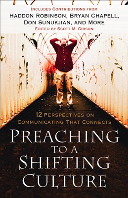 Preaching To A Shifting Culture (Paperback)