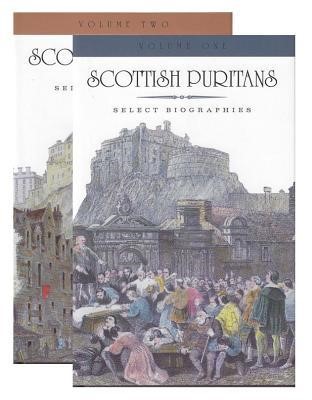 Scottish Puritans (2 Volume Set) (Cloth-Bound)