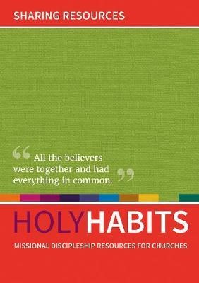 Holy Habits: Sharing Resources. (Paperback)