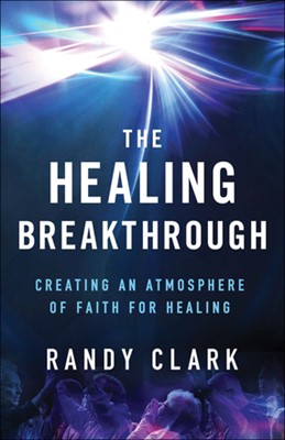 The Healing Breakthrough (Paperback)