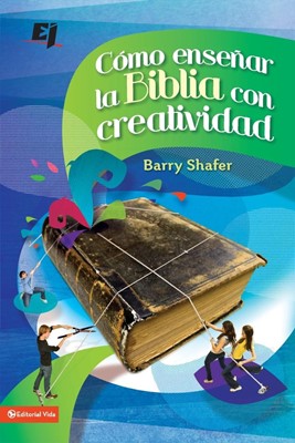 Cómo enseñar la Biblia con creatividad (Paperback)