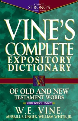 Vine's Complete Expository Dictionary Of Old And New Testam (Hard Cover)