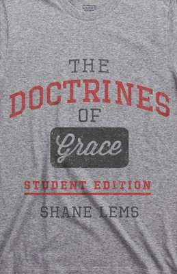 The Doctrines of Grace Student Edition (Paperback)
