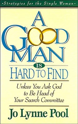 A Good Man Is Hard To Find (Paperback)