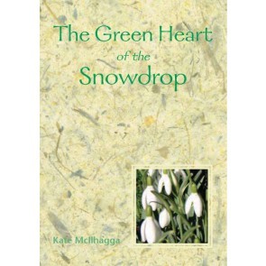 The Green Heart Of The Snowdrop (Paperback)