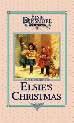 Christmas with Grandma Elsie, Book 14 (Hard Cover)