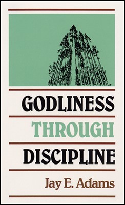 Godliness Through Discipline (Paperback)