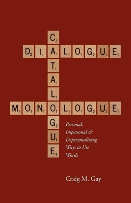 Dialogue, Catalogue & Monologue (Paperback)