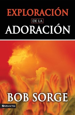 Exploracion de La Adoracion (Paperback)