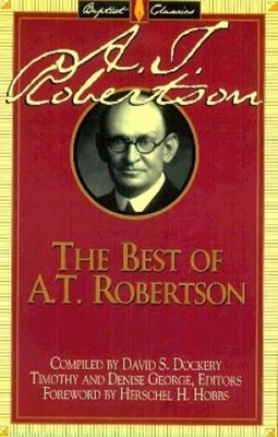 The Best Of A.T. Robertson (Paperback)