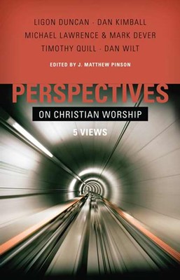 Perspectives On Christian Worship (Paperback)