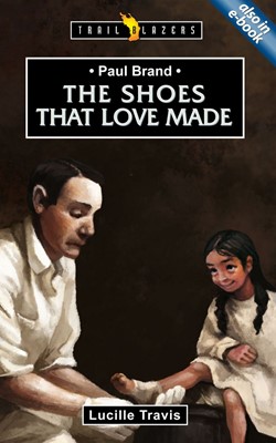 Paul Brand: Shoes That Love Made (Paperback)