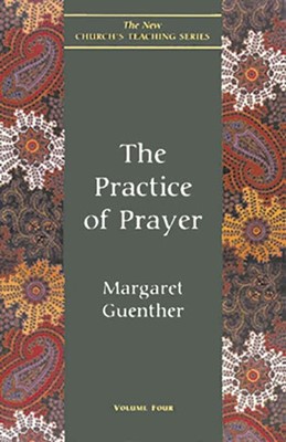 The Practice Of Prayer (Paperback)