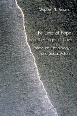 The Limits of Hope and the Logic of Love (Paperback)