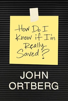 How Do I Know if I'm Really Saved? (Paperback)