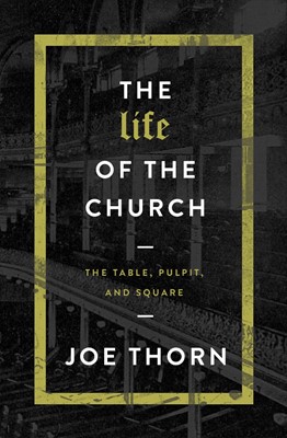 The Life Of The Church (Paperback)