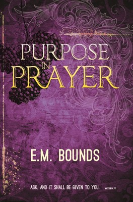Purpose In Prayer (Mass Market)