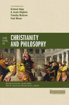 Four Views on Christianity and Philosophy (Paperback)