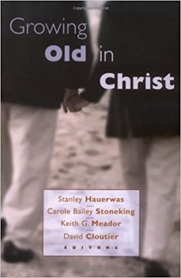 Growing Old in Christ (Paperback)