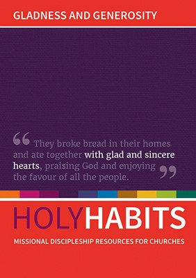 Holy Habits: Gladness And Generosity (Paperback)