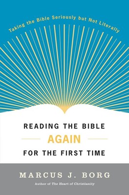 Reading The Bible Again For The First Time (Paperback)