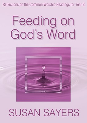 Feeding on God's Word Year B (Paperback)