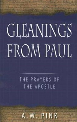 Gleanings From Paul H/b (Cloth-Bound)