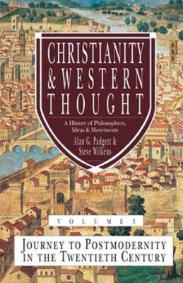 Christianity & Western Thought (Vol 3) (Hard Cover)