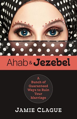 Ahab And Jezebel (Paperback)