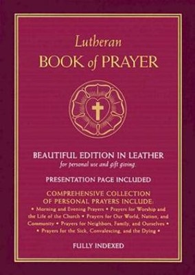 Lutheran Book Of Prayer   Burgundy Genuine Leather (Hard Cover)
