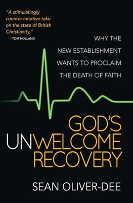 God's Unwelcome Recovery (Paperback)