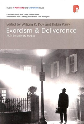 Exorcism & Deliverance (Paperback)