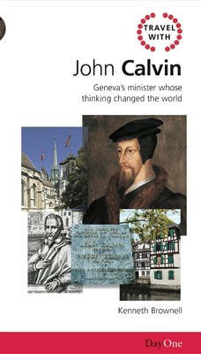 Travel With John Calvin (Paperback)