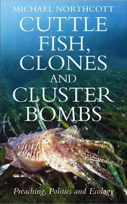 Cuttle Fish, Clones and Cluster Bombs (Paperback)