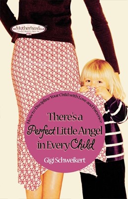 There's a Perfect Little Angel in Every Child (Paperback)