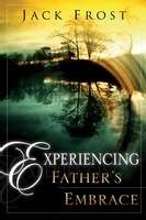 Experiencing Father's Embrace (Paperback)