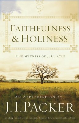 Faithfulness And Holiness (Paperback)