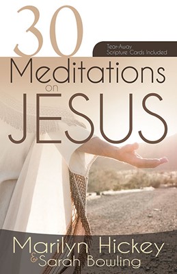 30 Meditations On Jesus (Paperback)