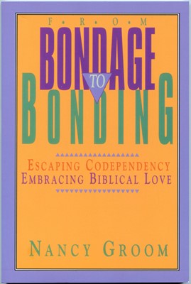 From Bondage to Bonding (Paperback)