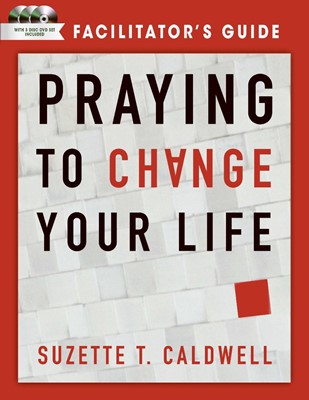 Praying To Change Your Life Facilitator's Guide (Mixed Media Product)