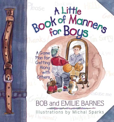 Little Book Of Manners For Boys, A (Hard Cover)